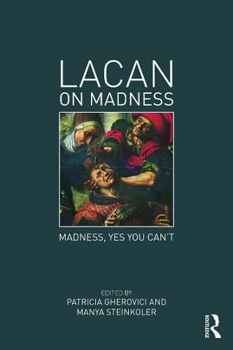 Cover image for Lacan on Madness: Madness, yes you can't