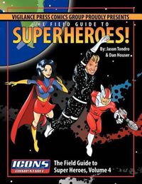 Cover image for Field Guide to Superheroes Volume 4