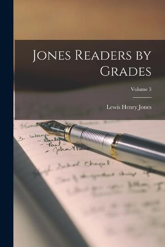 Jones Readers by Grades; Volume 3