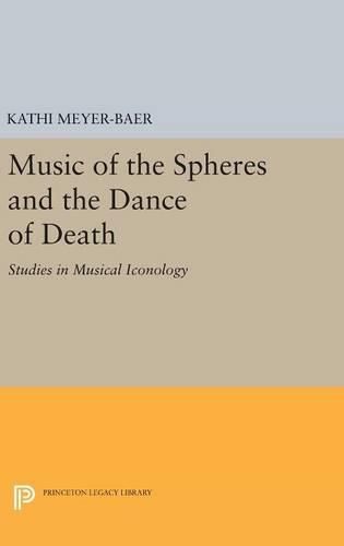 Cover image for Music of the Spheres and the Dance of Death: Studies in Musical Iconology