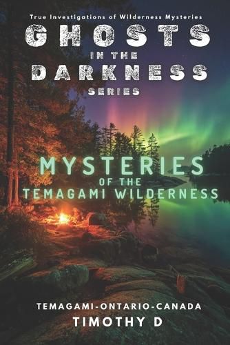 Cover image for Mysteries Of The Temagami Wilderness
