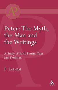 Cover image for Peter: The Myth, the Man and the writings