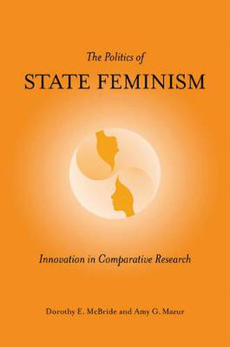 Cover image for The Politics of State Feminism: Innovation in Comparative Research