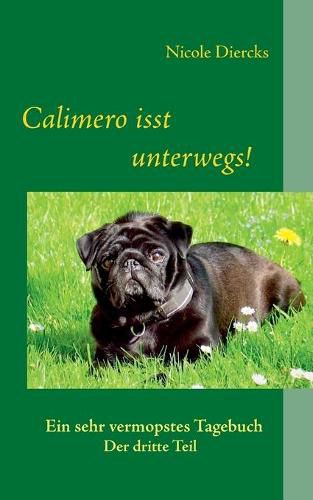 Cover image for Calimero isst unterwegs!: Ein sehr vermopstes Tagebuch