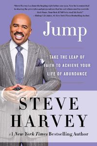 Cover image for Jump: Take the Leap of Faith to Achieve Your Life of Abundance