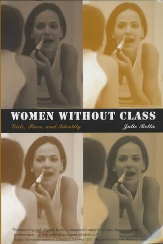 Cover image for Women without Class: Girls, Race, and Identity