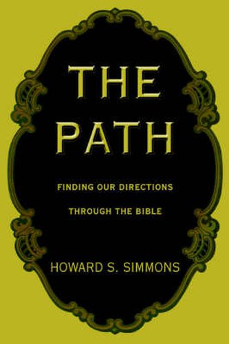 Cover image for The Path: Finding Our Directions Through the Bible