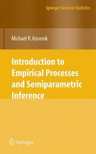 Cover image for Introduction to Empirical Processes and Semiparametric Inference