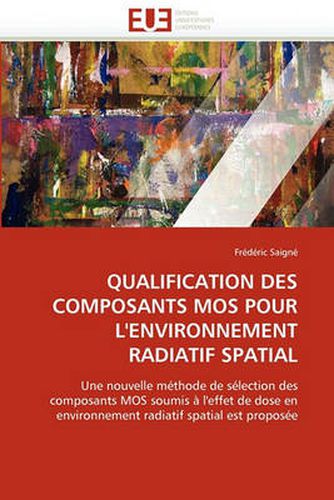 Cover image for Qualification Des Composants Mos Pour L'Environnement Radiatif Spatial