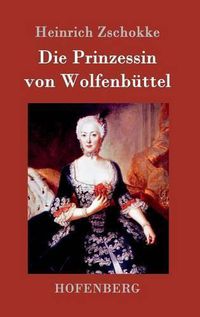 Cover image for Die Prinzessin von Wolfenbuttel