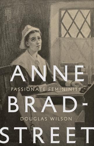 Cover image for Anne Bradstreet: Passionate Femininity