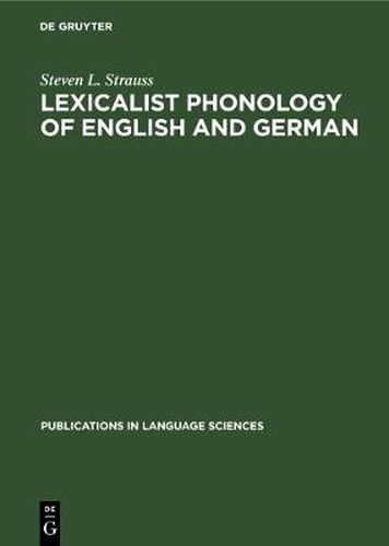 Cover image for Lexicalist Phonology of English and German