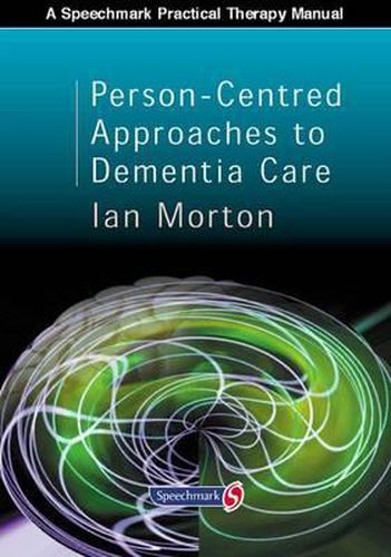 Cover image for Person-centred Approaches To Dementia Care