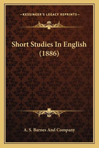 Short Studies in English (1886)