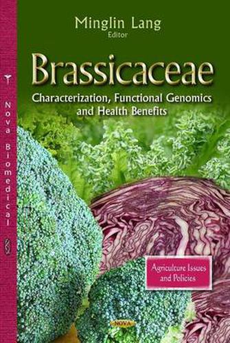 Cover image for Brassicaceae: Characterization, Functional Genomics & Health Benefits