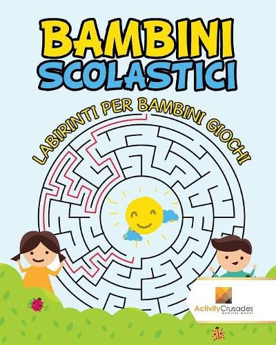 Bambini Scolastici: Labirinti Per Bambini Giochi