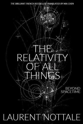 Cover image for The Relativity of All Things: Beyond Spacetime