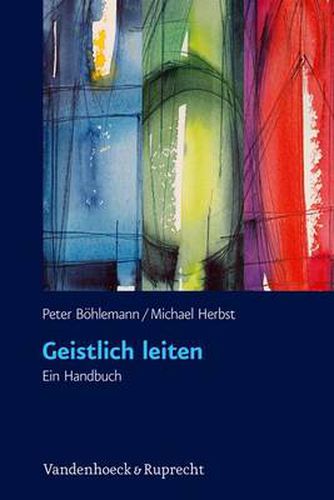 Cover image for Geistlich leiten: Ein Handbuch