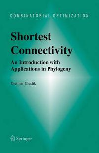 Cover image for Shortest Connectivity: An Introduction with Applications in Phylogeny