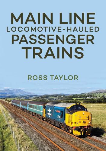 Cover image for Main Line Locomotive - Hauled Passenger Trains