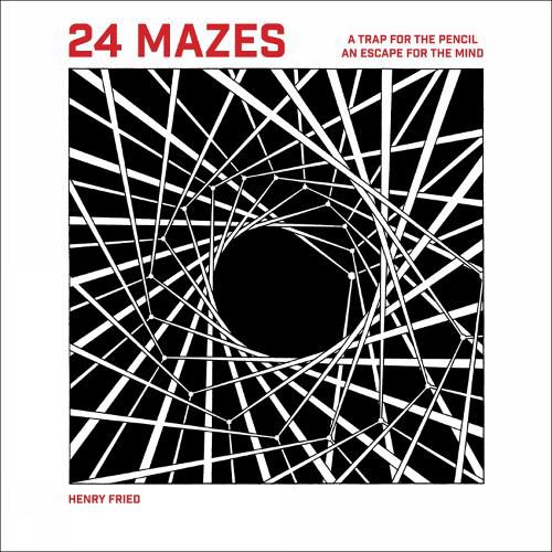 Cover image for 24 Mazes: A Book of Artistic Puzzles