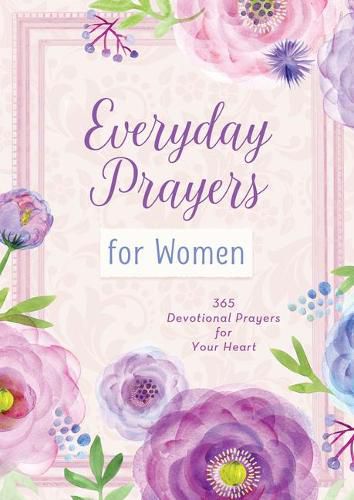 Cover image for Everyday Prayers for Women: 365 Devotional Prayers for Your Heart