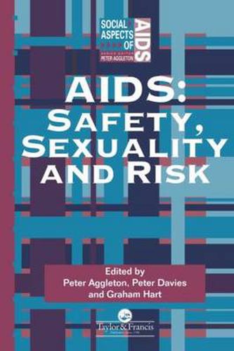 Cover image for Aids: Safety, Sexuality and Risk