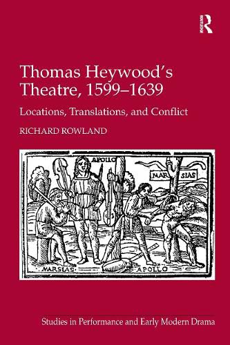 Thomas Heywood's Theatre, 1599-1639