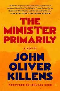 Cover image for The Minister Primarily: A Novel