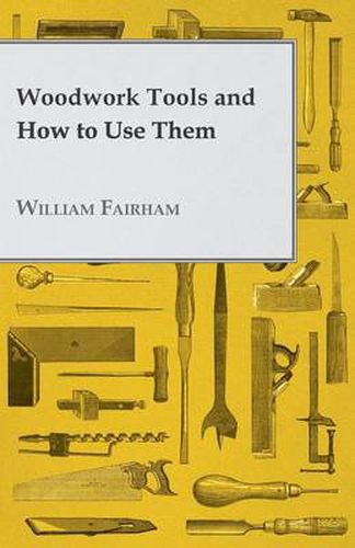 Cover image for Woodwork Tools And How How To Use Them