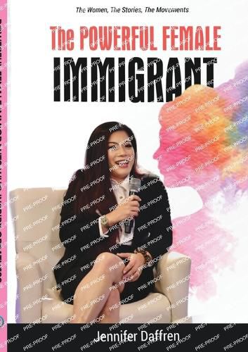 The Powerful Female Immigrant Jennifer Daffren