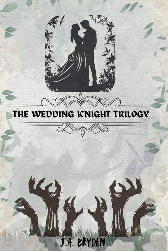 Cover image for The Wedding Knight Trilogy