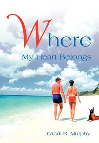 Cover image for Where My Heart Belongs