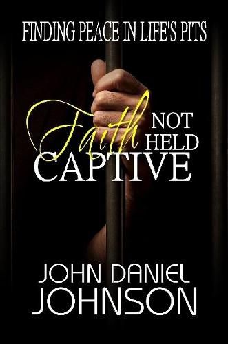 Faith Not Held Captive