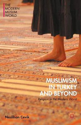 Cover image for Muslimism in Turkey and Beyond: Religion in the Modern World