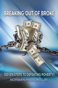 Cover image for Breaking Out of Broke