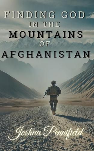 Cover image for Finding God In The Mountains of Afghanistan
