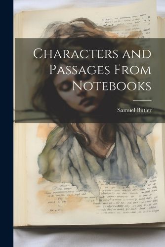 Cover image for Characters and Passages From Notebooks