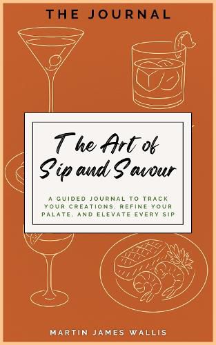 Cover image for The Art of Sip and Savour