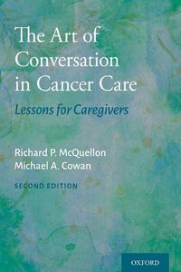 Cover image for The Art of Conversation in Cancer Care: Lessons for Caregivers