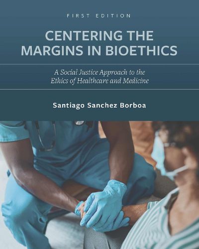 Cover image for Centering the Margins in Bioethics