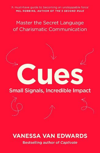 Cover image for Cues: Master the Secret Language of Charismatic Communication