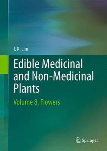 Cover image for Edible Medicinal and Non Medicinal Plants: Volume 8, Flowers