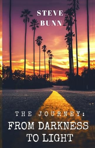 The Journey: From Darkness to Light