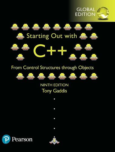 Cover image for Starting Out with C++ from Control Structures through Objects, Global Edition