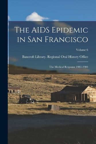 Cover image for The AIDS Epidemic in San Francisco