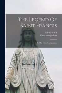 Cover image for The Legend Of Saint Francis