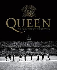 Cover image for Queen: The Neal Preston Photographs