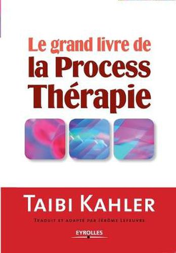 Cover image for Le grand livre de la process therapie