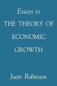 Cover image for Essays in the Theory of Economic Growth